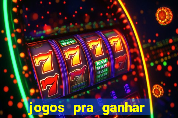 jogos pra ganhar dinheiro de verdade via pix na hora